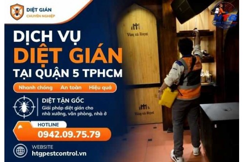 Dịch vụ diệt gián đức tại Quận 5 TP.HCM,Hiệu quả diệt tận gốc