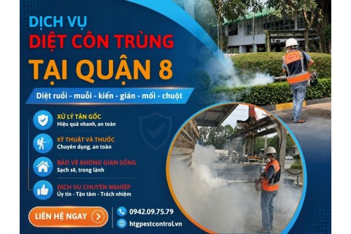 Dịch vụ diệt côn trùng tại Quận 8 TP.HCM,Uy tín chất lượng giá rẻ